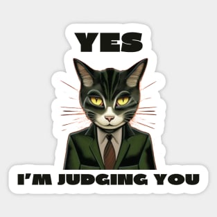 Yes i'm judging you Sticker